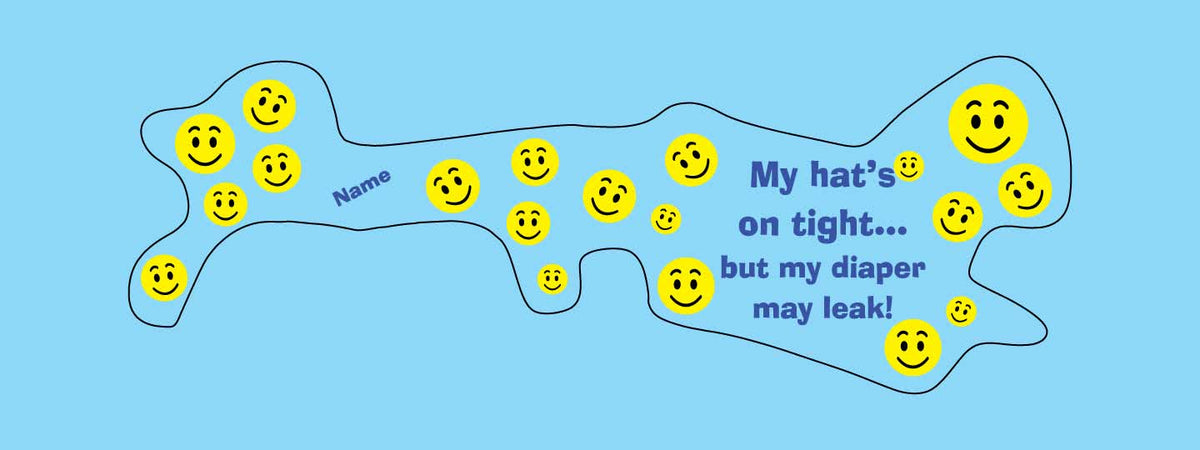 Doc band wrap with smiley faces and your child&#39;s name along with the words, my hat&#39;s on tight... but my diaper may leak! background color is light blue.